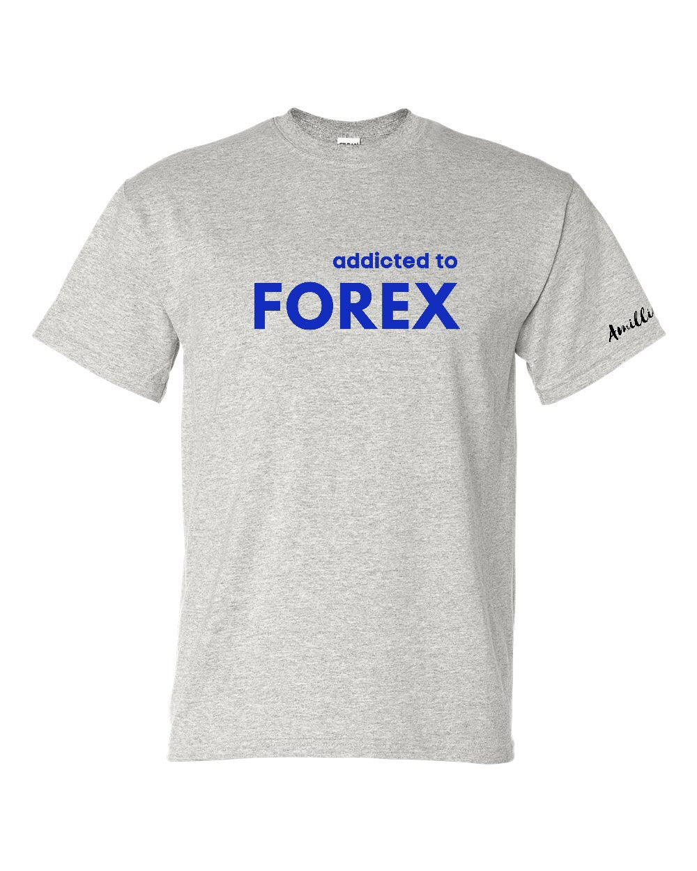Addicted to FOREX - 2XL/3X/4X/5X