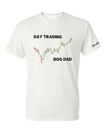 Load image into Gallery viewer, Day Trading Dog Dad - 2XL/3X/4X/5X
