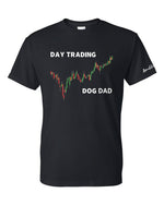 Load image into Gallery viewer, Day Trading Dog Dad - 2XL/3X/4X/5X
