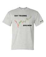 Load image into Gallery viewer, Day Trading Dog Mom - 2XL/3X/4X/5X

